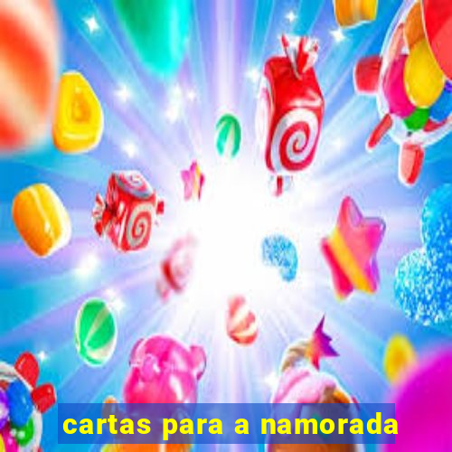 cartas para a namorada